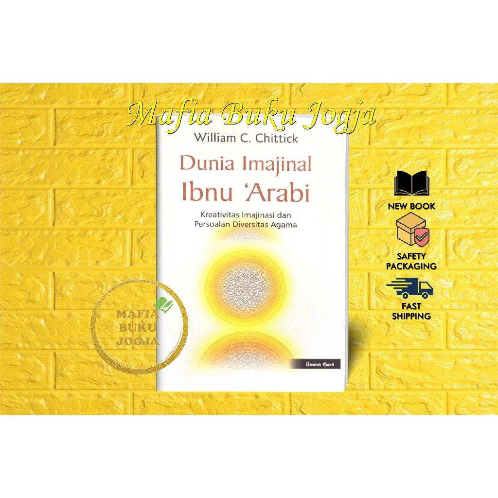 DUNIA IMAJINAL IBNU ARABI - WILLIAM CHITTICK