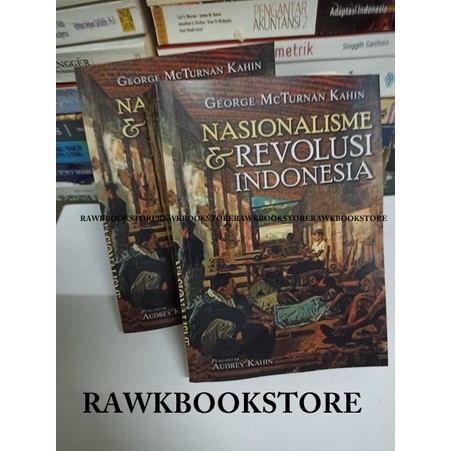 Nasionalisme & Revolusi Indonesia - George Mc Turnan Kahin