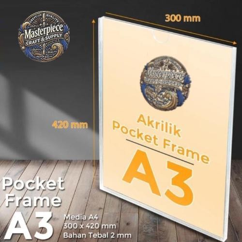 AKRILIK POCKET FRAME A3 / AKRILIK THICKER / ACRYLIC POCKET A3 2mm - LANDSCAPE