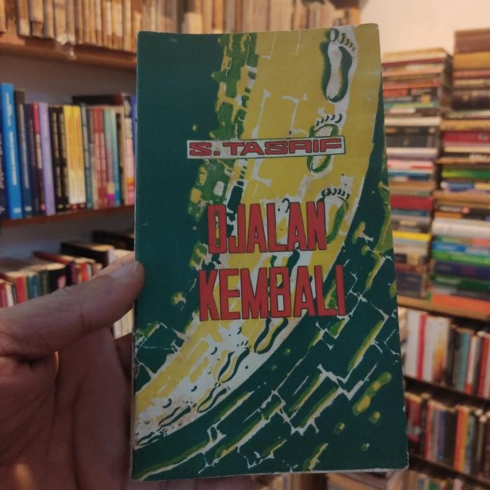 DJALAN KEMBALI Oleh. S. TASRIF