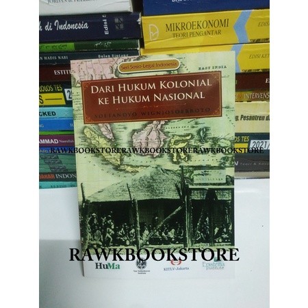 Dari Hukum Kolonial Ke Hukum Nasional - Soetandyo Wignjosoebroto