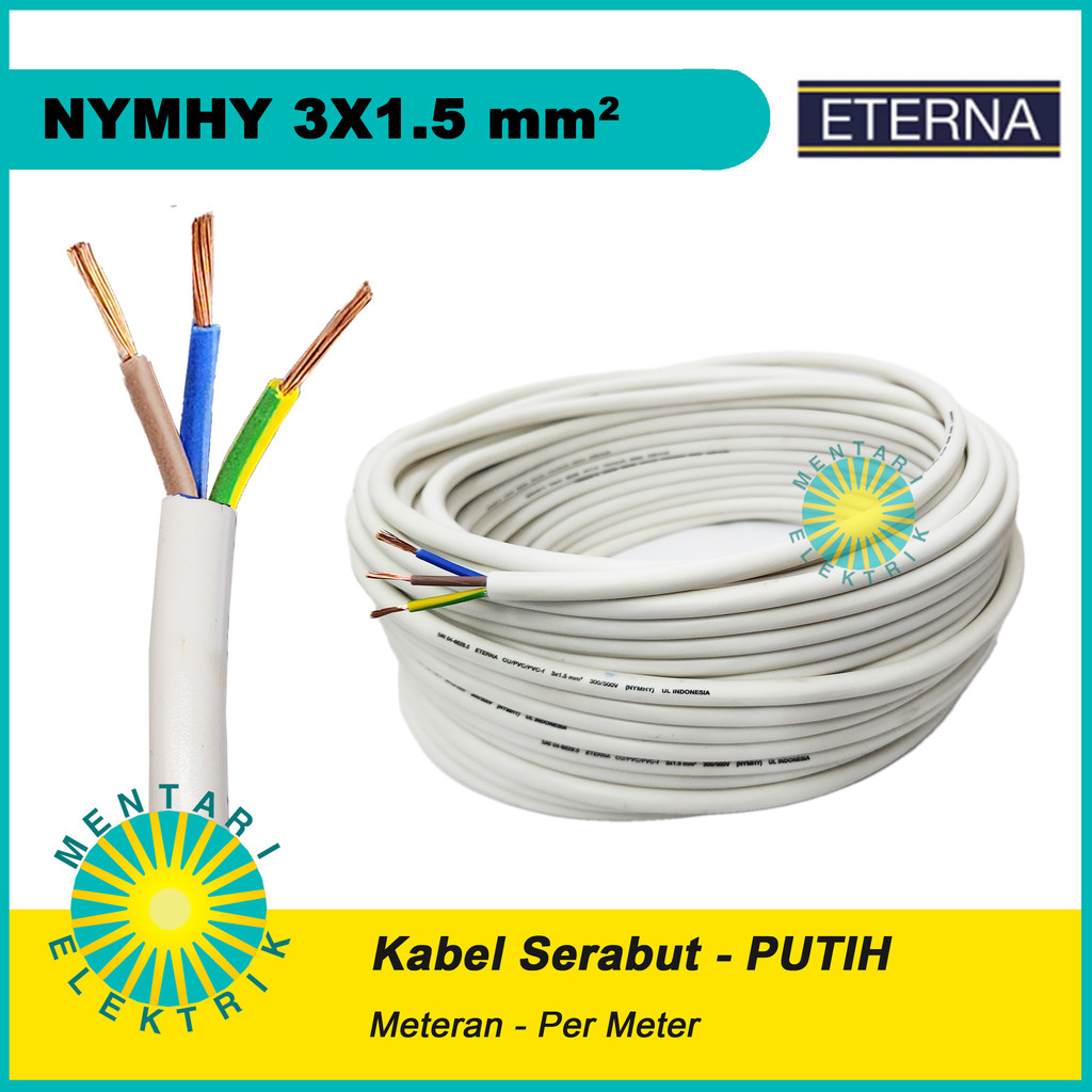 Kabel Serabut ETERNA NYMHY 3x1.5 3x1,5 PUTIH Meteran