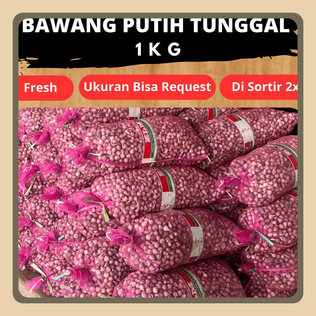 

Bawang Putih Tunggal Lanang 1KG