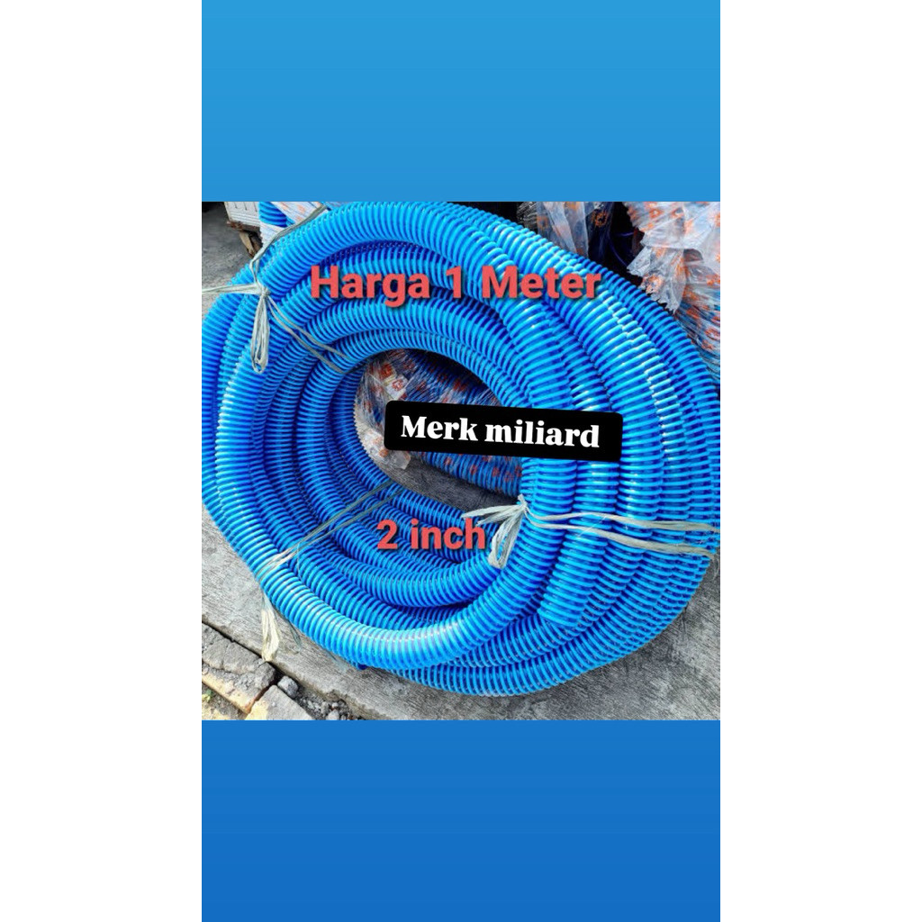 Selang Spiral 2 Inch / 2 Dim TEBAL Harga Per 1 Meter Merek miliard