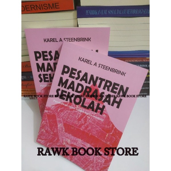 PESANTREN MADRASAH SEKOLAH - KAREL A STEENBBRINK