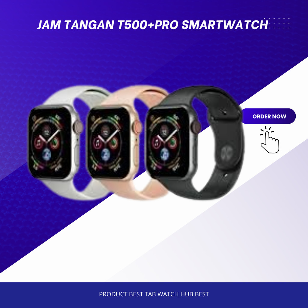 Jam Tangan SmartWatch T500+Pro Full Layar Sentuh Watch Smart Watch