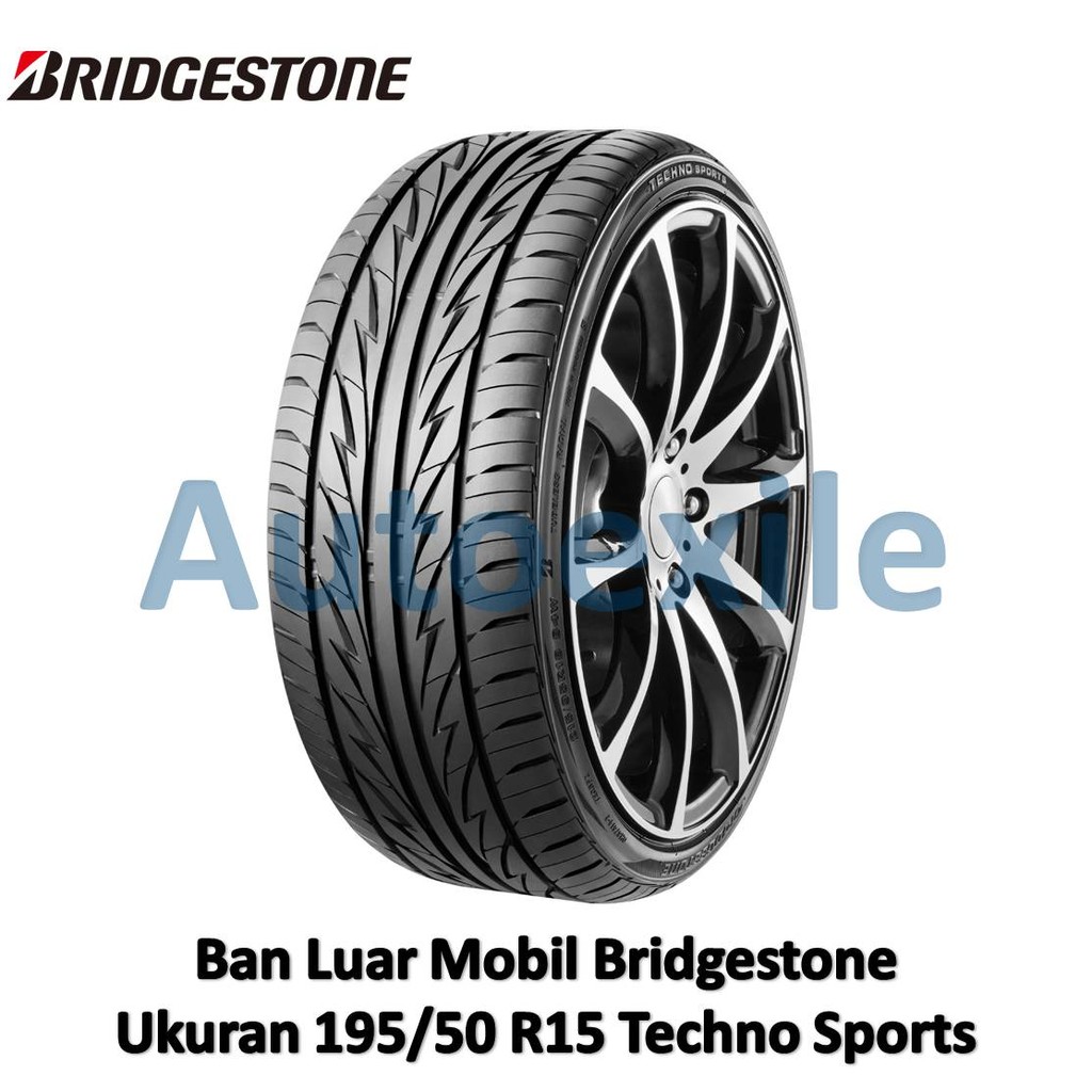 Ban Luar Bridgestone 195/50 R15 Techno Sports BS Tubeless Radial 195/50R15 Mobil Penumpang Sporty Sp