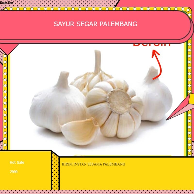 

Bawang Putih - Palembang