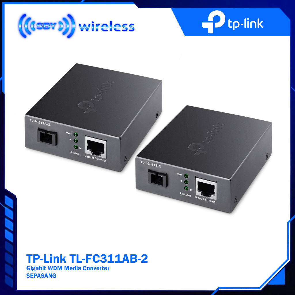 TPLINK TL-FC311A-2 + TP Link TL-FC311B-2 ,  Media Converter FO to LAN 10-100-1000Mbps AB - Sepasang 