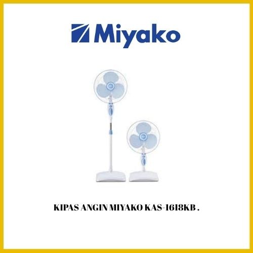 (KHUSUS INSTAN) KIPAS ANGIN MIYAKO KAS-1618KB . / Stand Fan 1618KB - Biru [16Inch] / KAS-1618KB