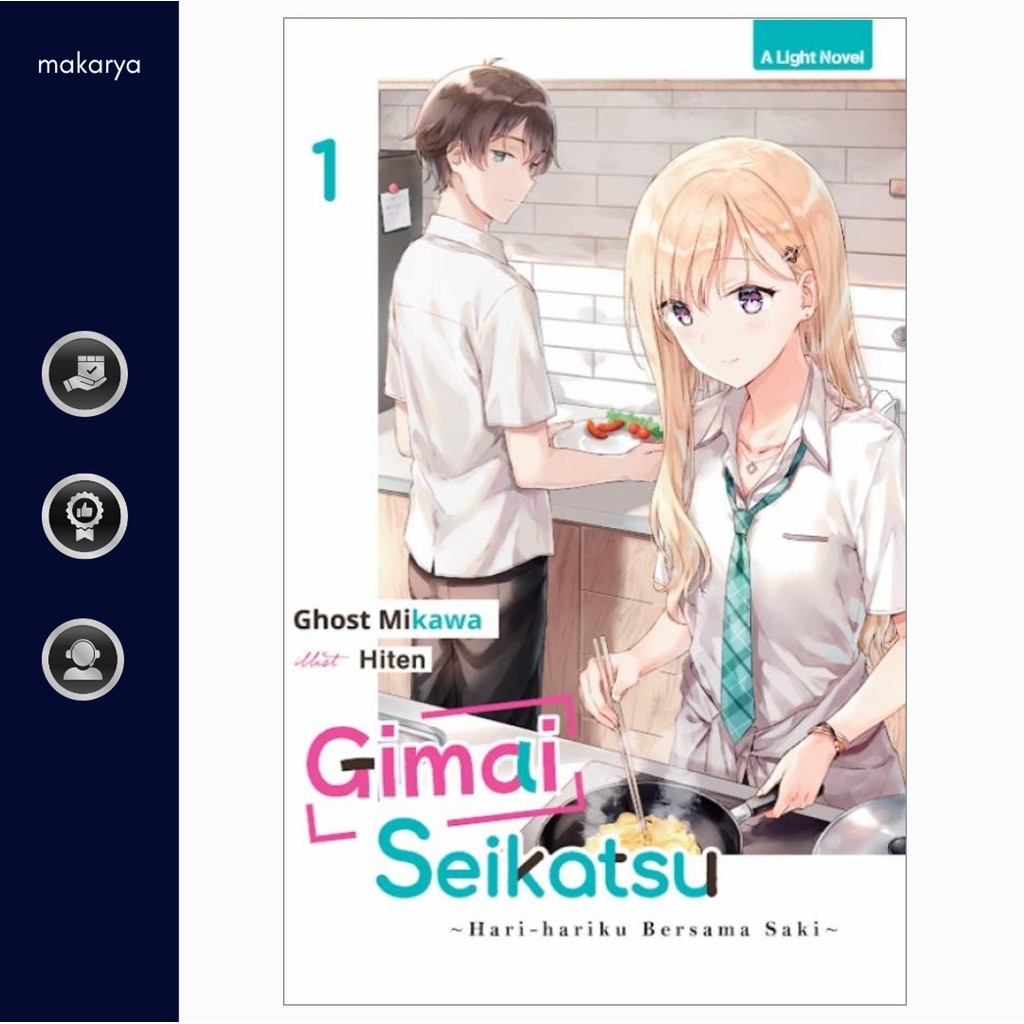 Light Novel: Gimai Seikatsu 01 - Hari-Hariku Bersama Saki (Ghost Mikawa)