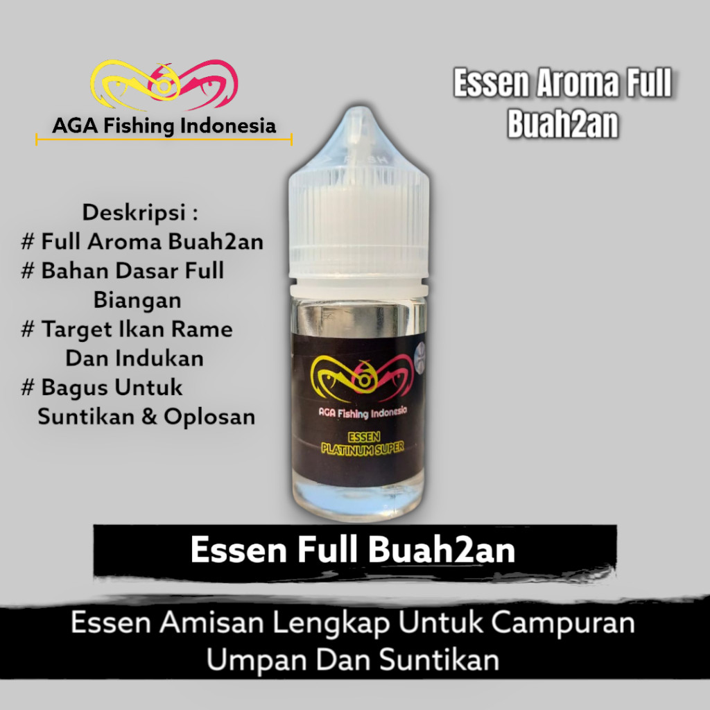 

AGA Essen Esen Aroma Full Buah Buahan Untuk Campuran Umpan Pancing Ikan 30ml