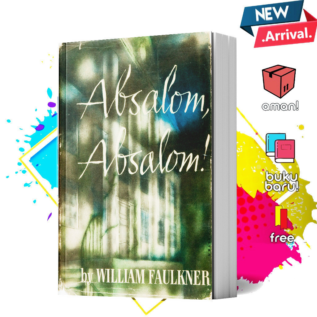 Absalom, Absalom by William Faulkner