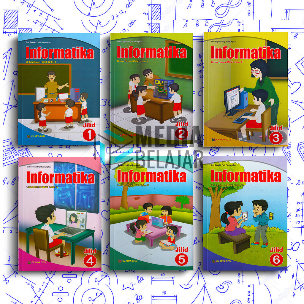 BUKU INFORMATIKA UNTUK SD/MI KELAS 1,2,3,4,5,6 PENERBIT CV.ARYA DUTA