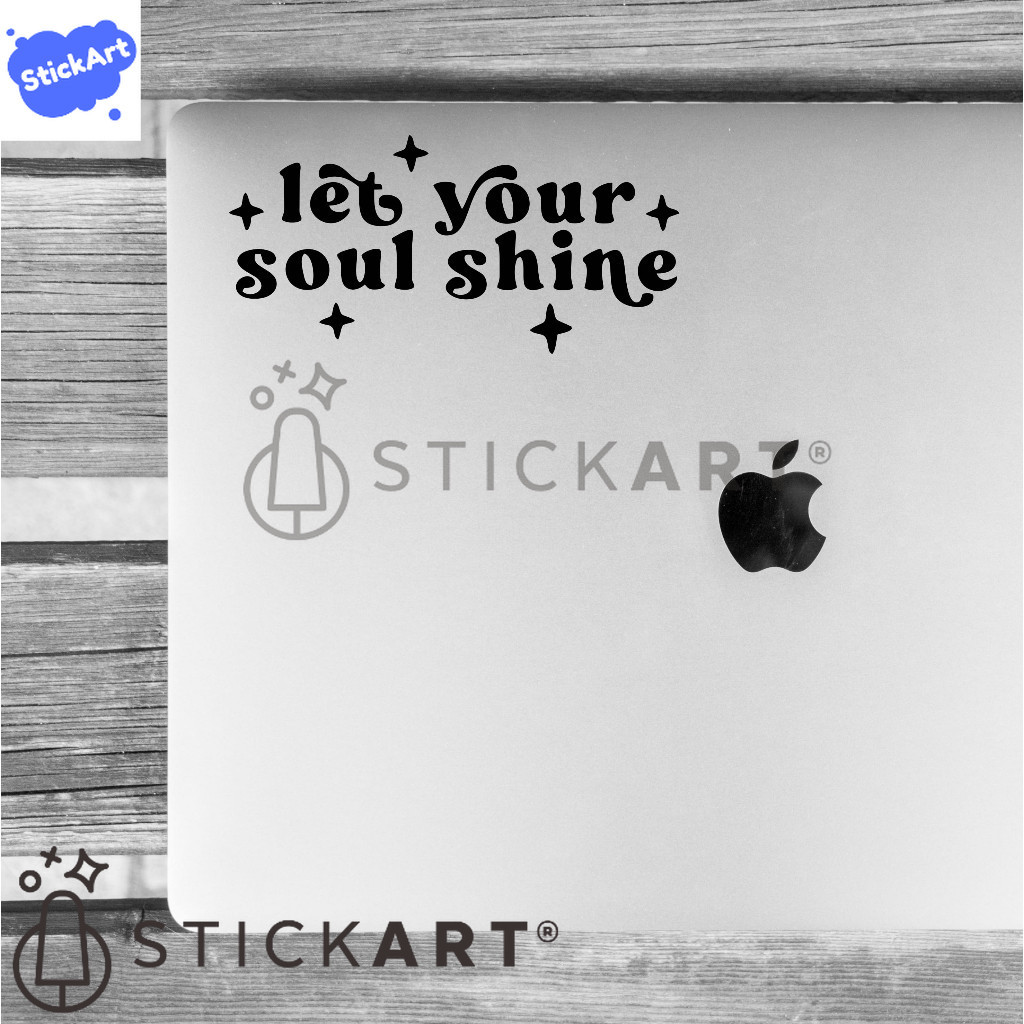 

[STICKART] Sticker Quotes Decal Laptop Waterproof #Let Your Soul Shine BAHAN DAN KWALITAS PREMIUM