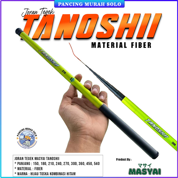 Joran Tegek MASYAI TANOSHII Ros Pendek Bahan Fiber Spek Lentur