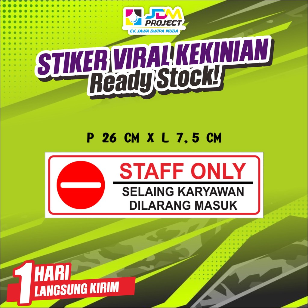 

JDM Project - Sticker Label Staff only selain karyawan dilarang masuk / stiker staff only / stiker dilarang masuk / stiker vinyl / stiker karyawan