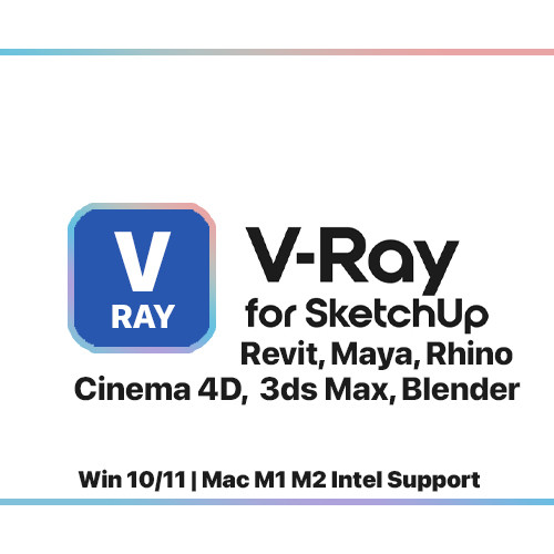 Vray 7 for Sketchup 2022/2023/2024 Mac M1 M2 M3 M4 & Intel Supported