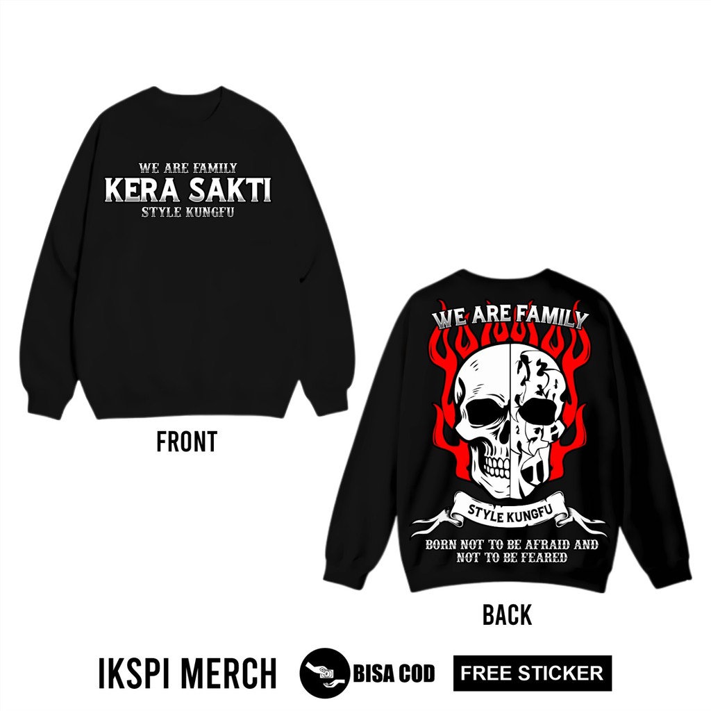 Sweater Crewneck IKSPI Kera Sakti We Are Family Kera Sakti Style Kungfu By Ikspi Merch GE4