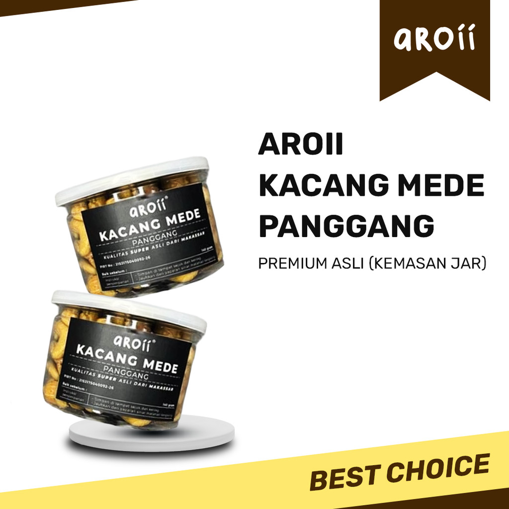 

KACANG MEDE/METE/MENTE AROII PREMIUM ASLI MAKASSAR kemasan JAR