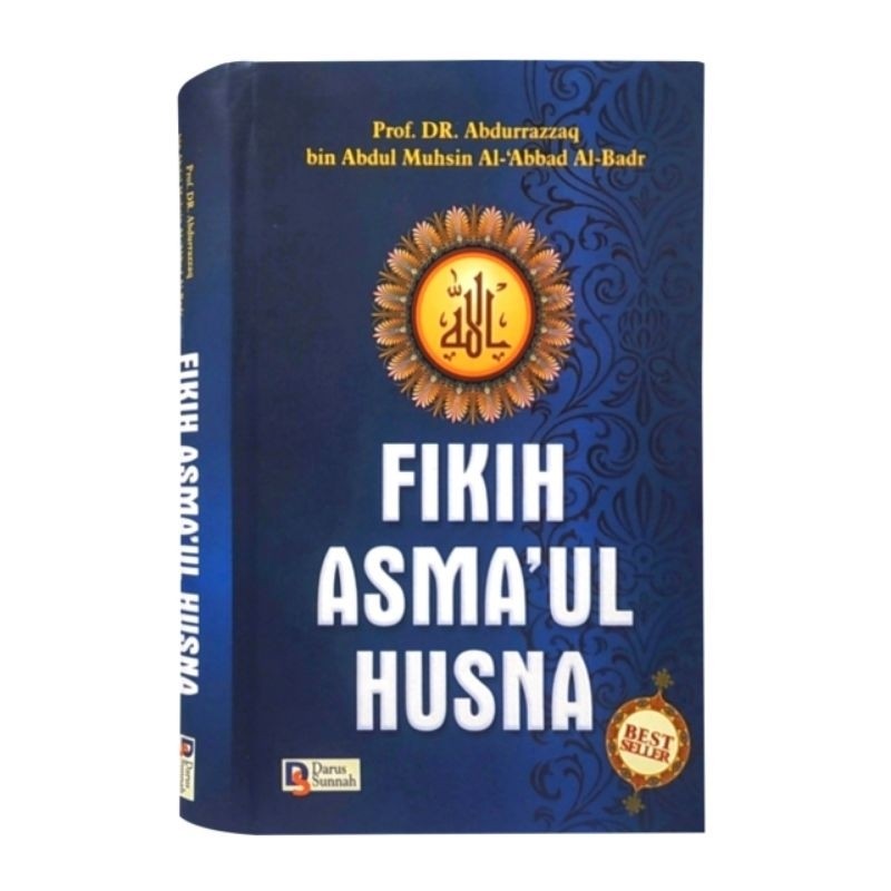 

Fikih Asmaul Husna Syaikh Abdurrazzaq ORIGINAL Cetakan Darussunnah