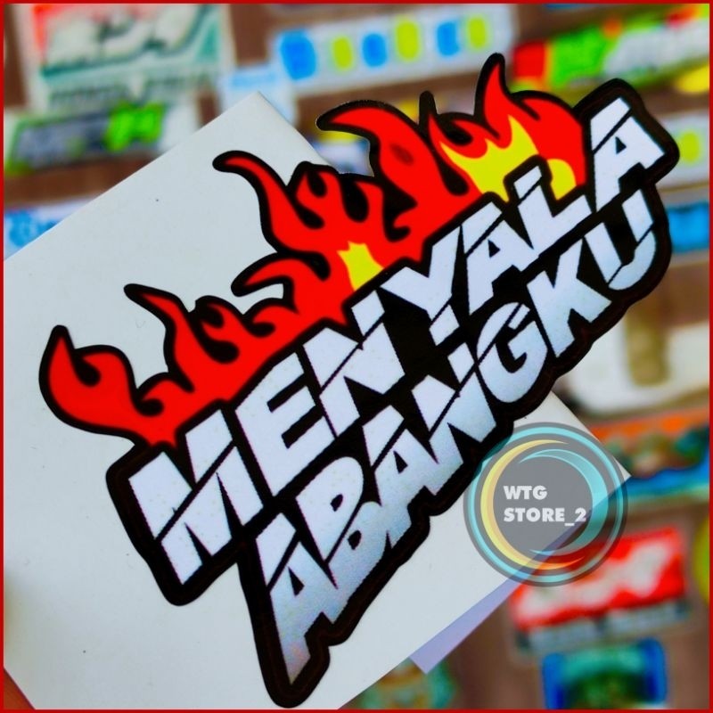 

Stiker menyala abangku glossy