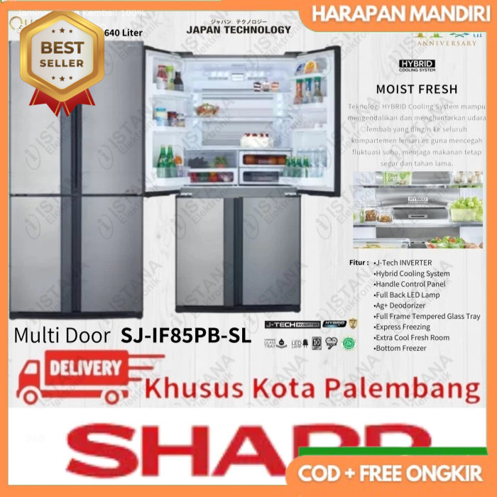 SHARP KULKAS QUEEN SERIES MULTI DOOR 4 PINTU 640 LITER SJ-IF85PB-SL