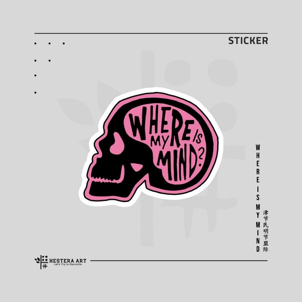

Stiker Kata-kata Words Viynl Laminasi Doff | Sticker Where is My Mind