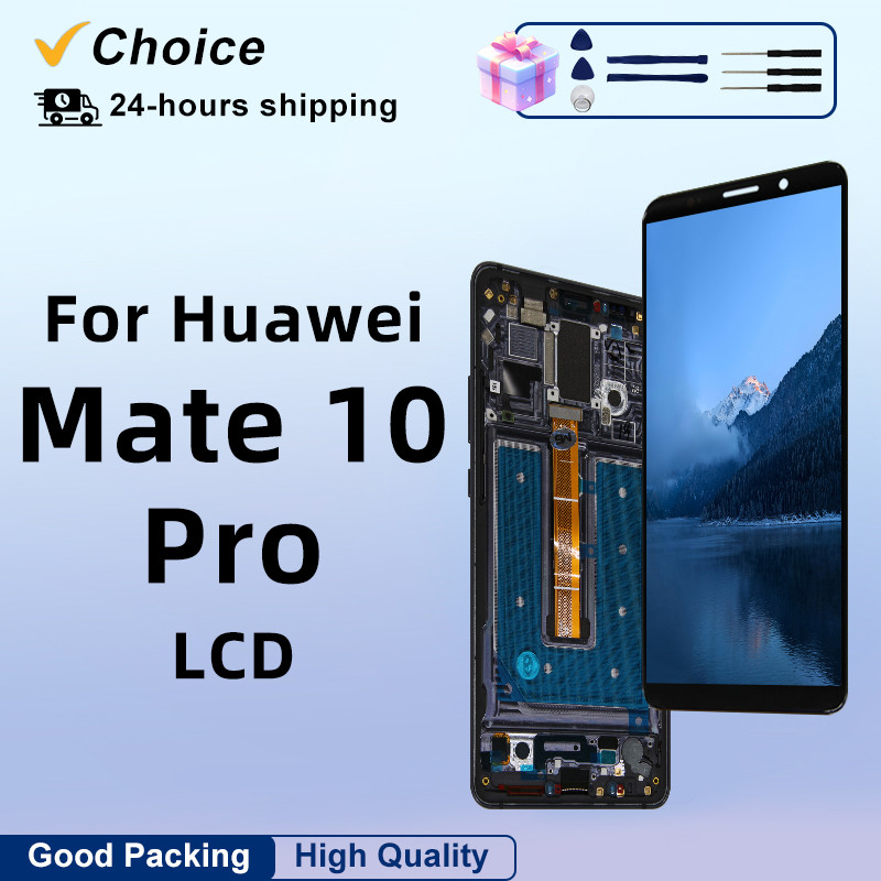 CHOICE 6.0" For Huawei Mate 10 Pro Display Touch Screen Digitizer For Huawei Display Mate 10 Pro LCD