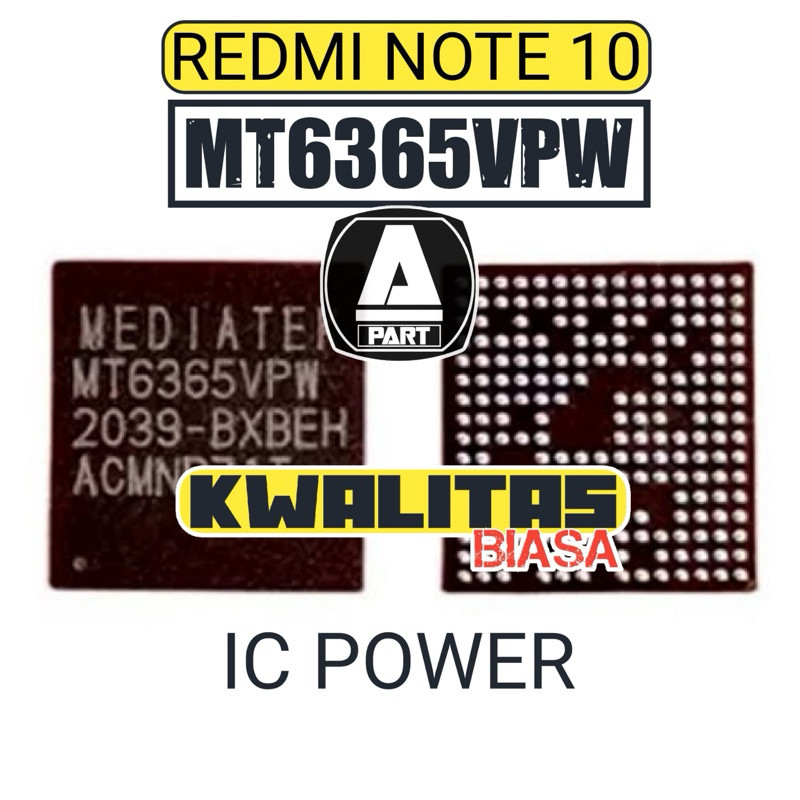 IC POWER MT6365VPW REDMI NOTE 10 KWALITAS BIASA