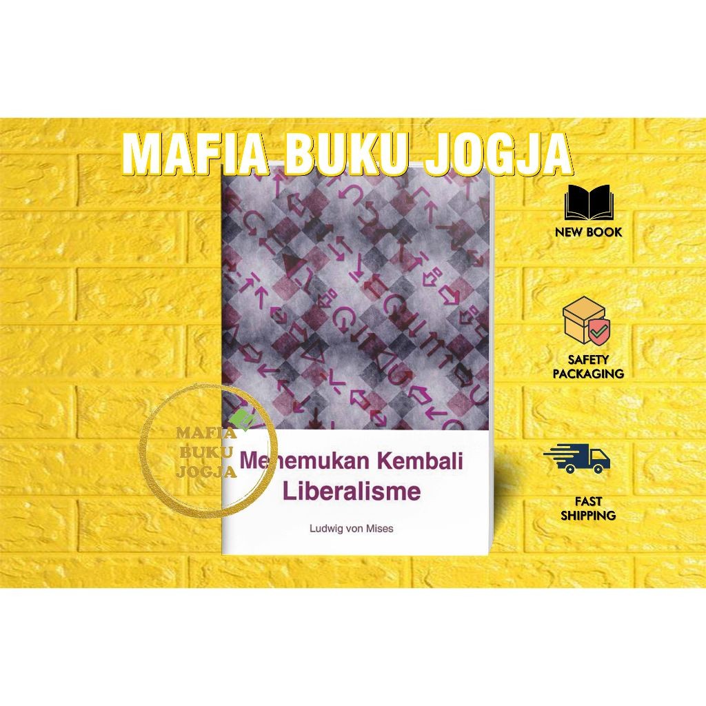 MENEMUKAN KEMBALI LIBERALISME - LUDWIG VON MISES