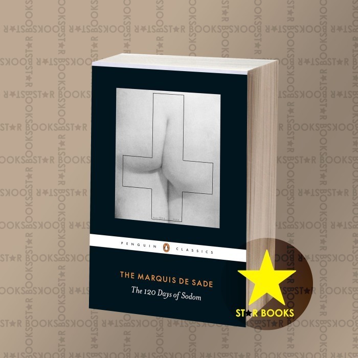 The 120 Days of Sodom Marquis de Sade