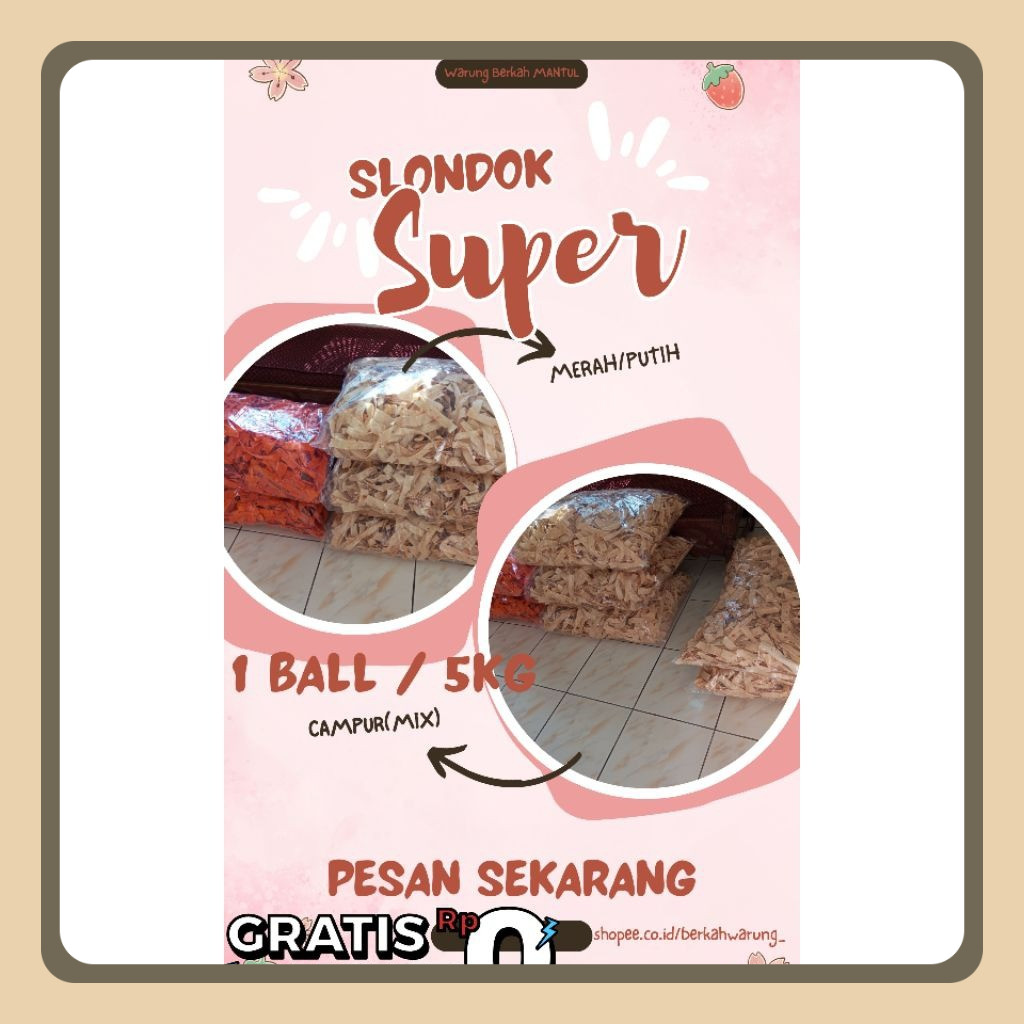 

Slondok Super Mantul 5kg (Mentah)