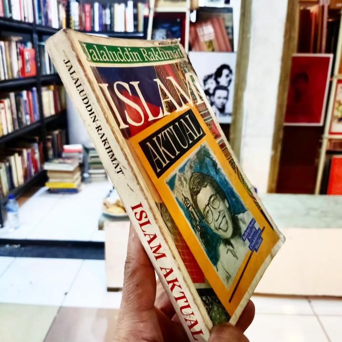 ISLAM AKTUAL JALALUDDIN RAKHMAT
