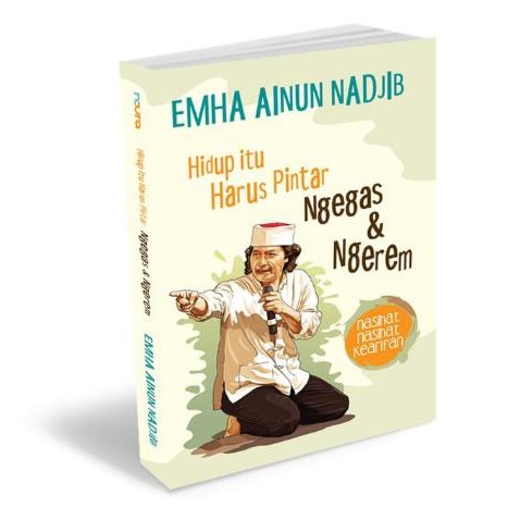 [Mizan] Buku Agama Hidup Itu Harus Pintar Ngegas & Ngerem Nasihat Kearifan-Cak Nun - Emha Ainun Nadj