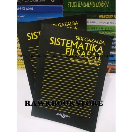 SISTEMATIKA FILSAFAT JILID 3 SIDI GAZALBA