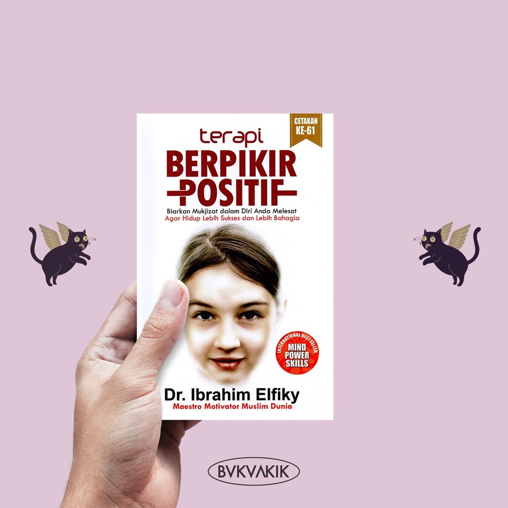 Terapi Berpikir Positif - Ibrahim Elfiky