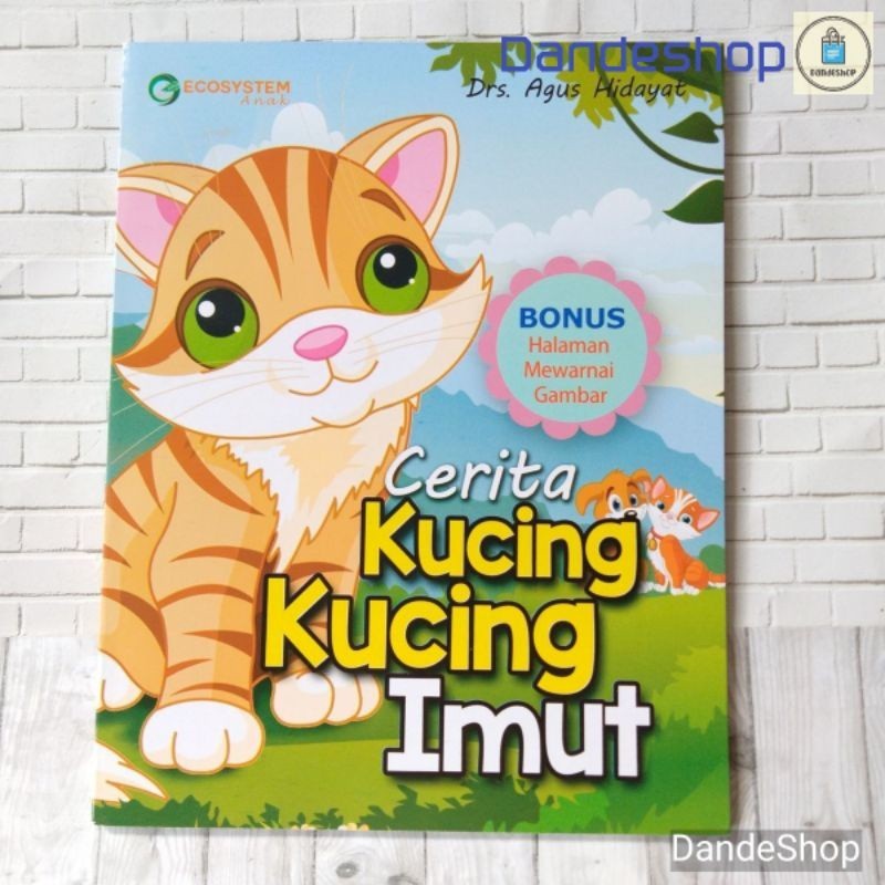 Cerita Kucing Kucing Imut - Kumpulan Cerita Binatang untuk Anak (Fabel) + Mewarnai