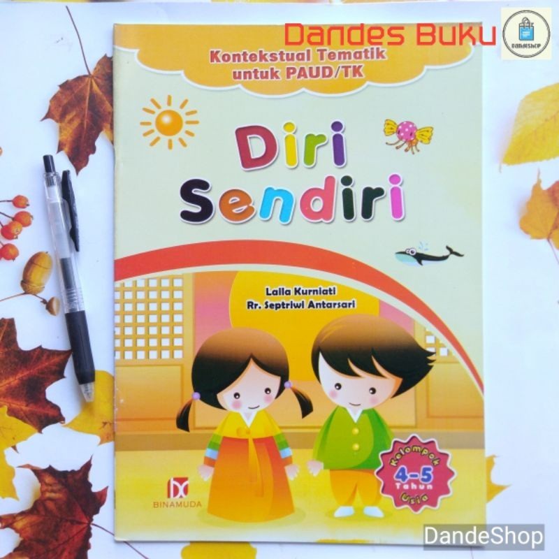 Diri Sendiri - Kelompok 4-5 Tahun - Buku Belajar & Aktivitas Anak PAUD & TK