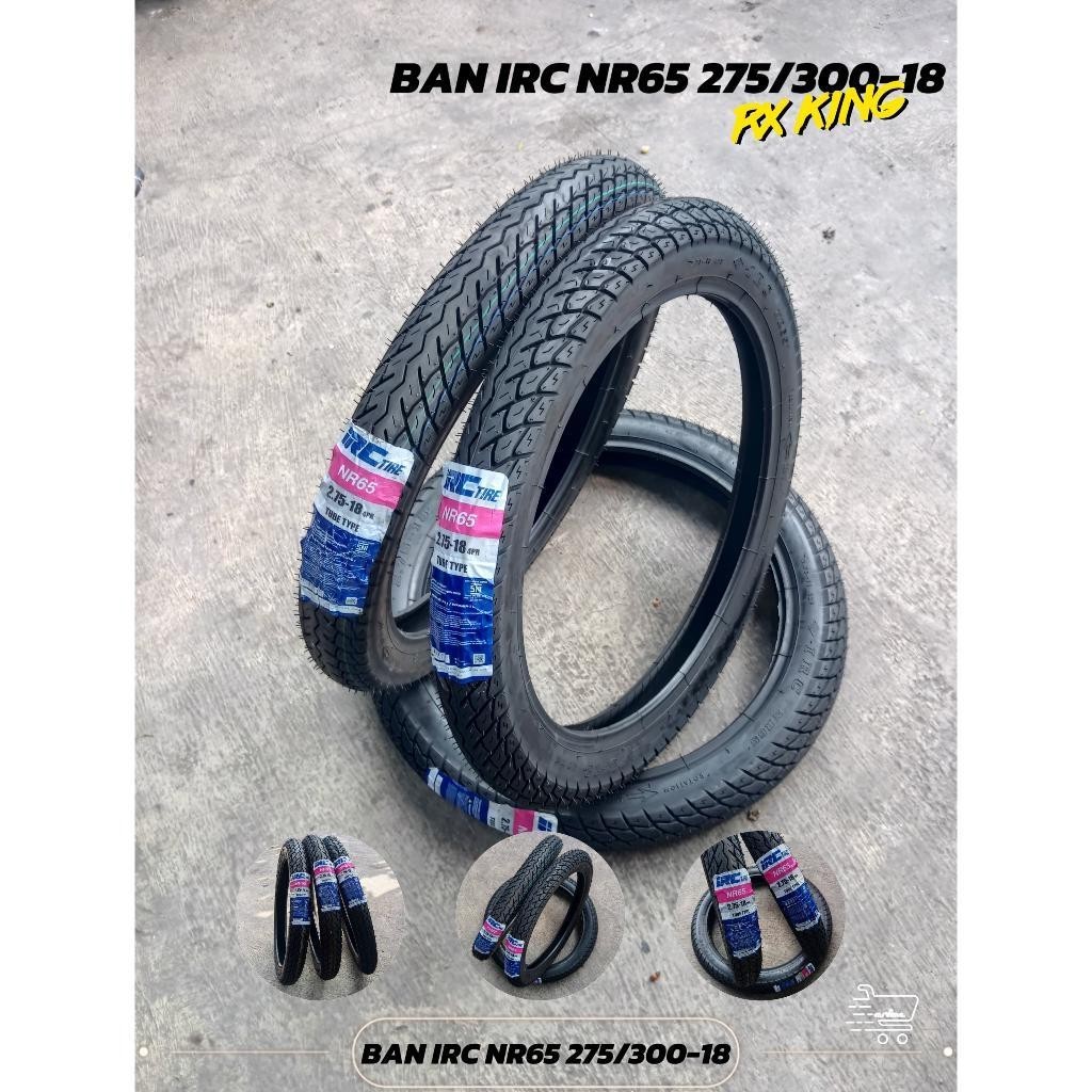 BAN IRC NR65 BAN LUAR 18 BAN LUAR RX KING RING 18/NR 65,IRC 300/18 275/18 NR65 RX KING/BAN LUAR IRC-
