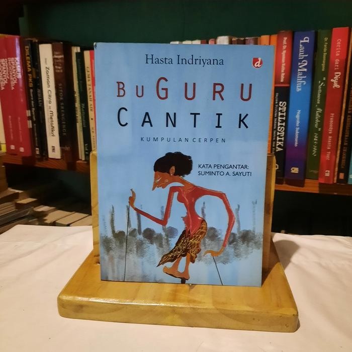 

Bu Guru Cantik - Hasta Indriyana Kumpulan Cerpen