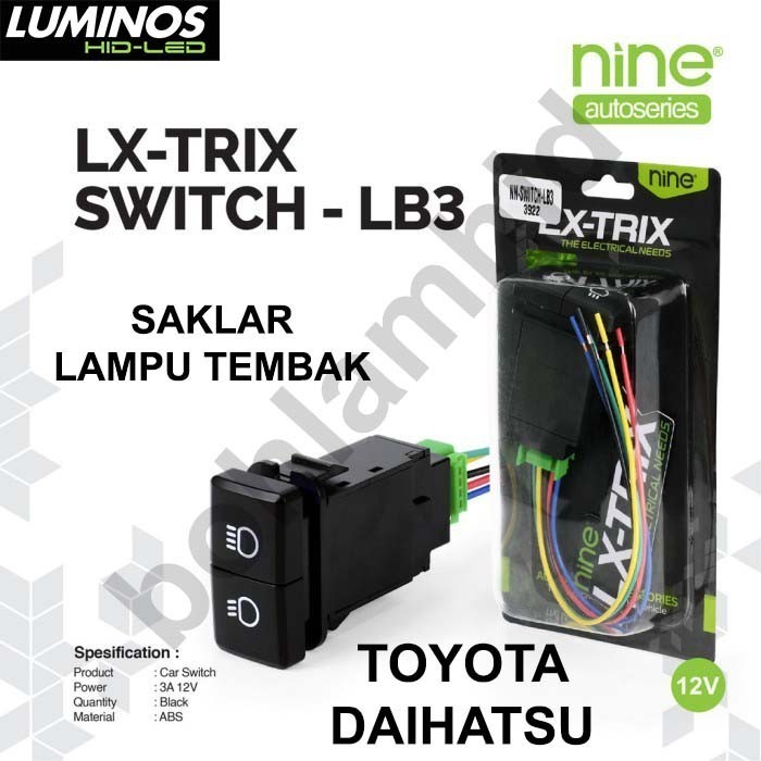 SAKLAR Mobil SWITCH Lampu Tembak Luminos LB3 DAIHATSU 3Mode 2Tombol Nine LX Trix On OFF