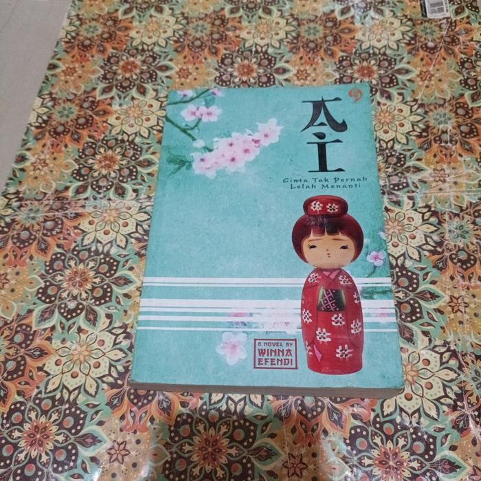 Novel Winna Efendi - AI , cinta tak pernah lelah menanti