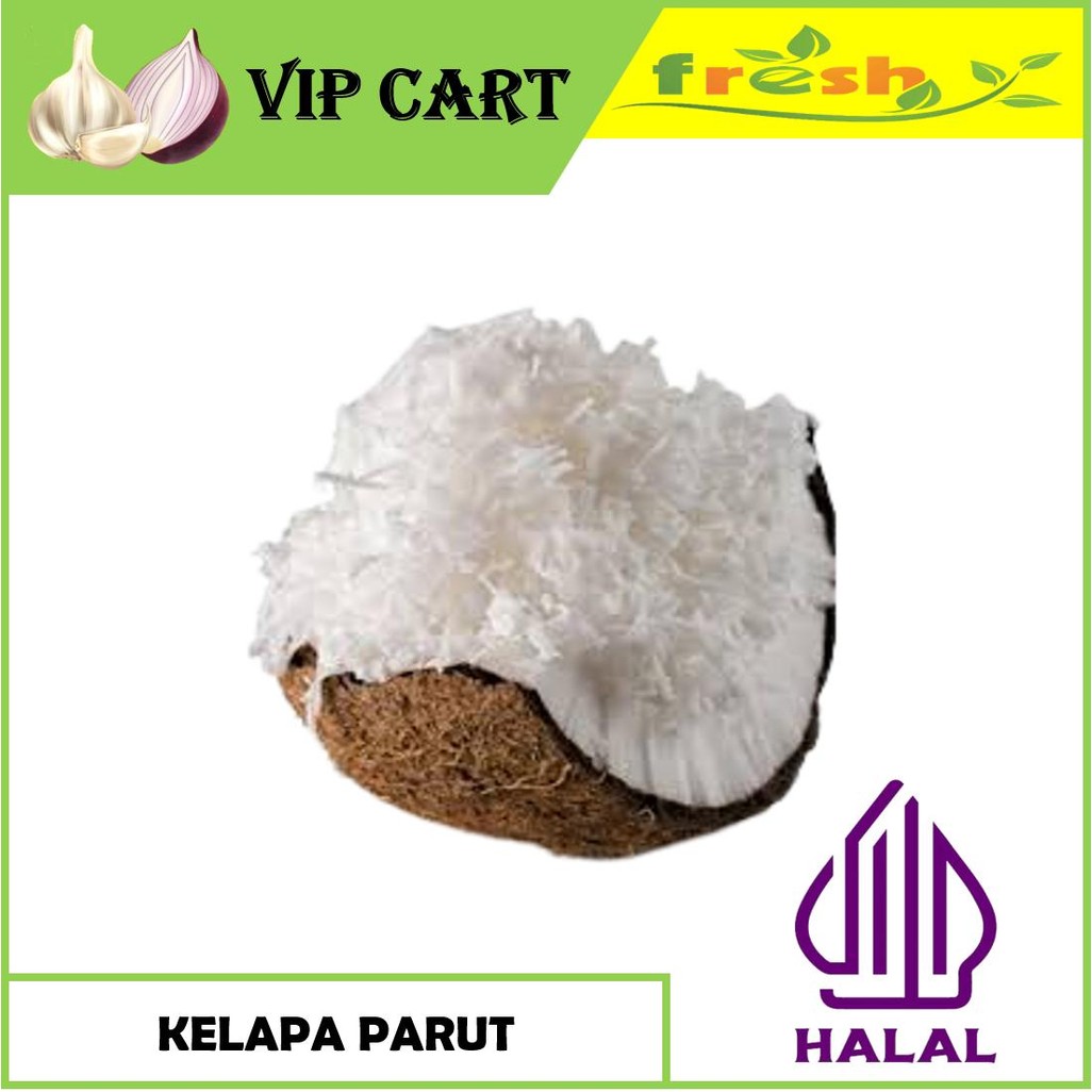

KELAPA PARUT PER PC - VIP SAYUR
