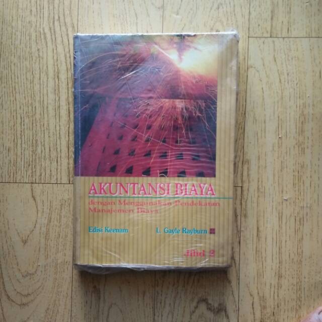 Original Akuntansi Biaya Edisi Keenam Jilid 2 - L.Gayle Rayburn