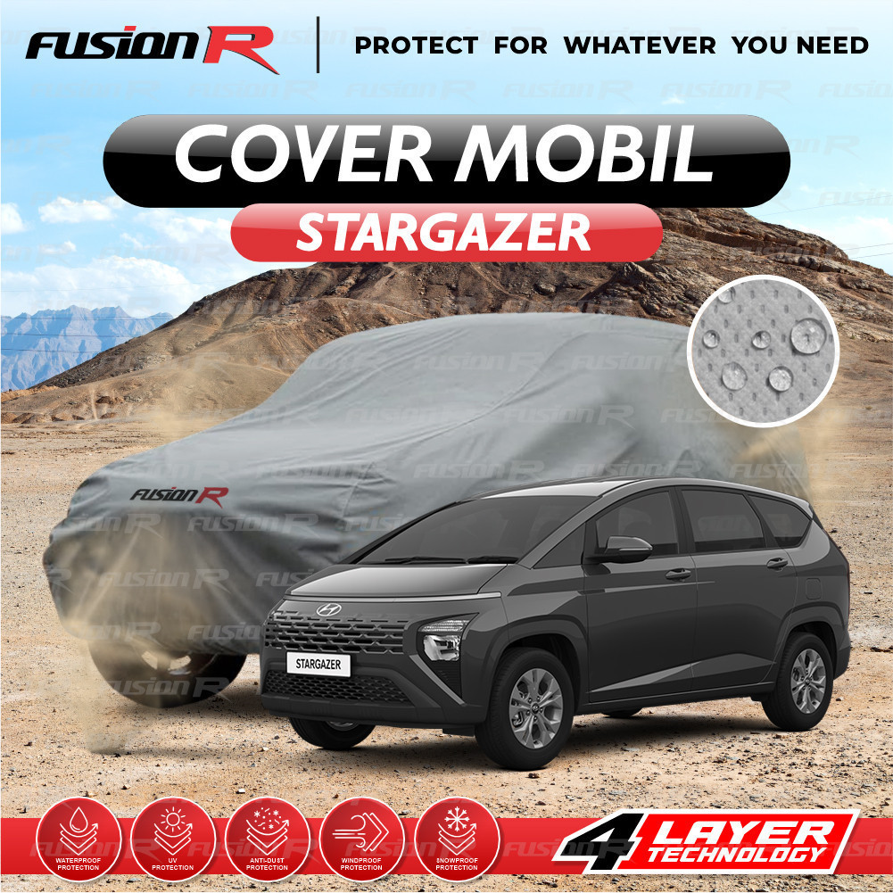 FUSION R Body Cover Sarung Mobil HYUNDAI STARGAZER 4 Layer Waterproof Anti Air UV Protection Tebal P
