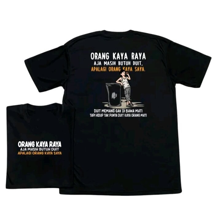 kaos orang kaya aja masih butuh duit kaos distro t-shirt pria wanita dewasa