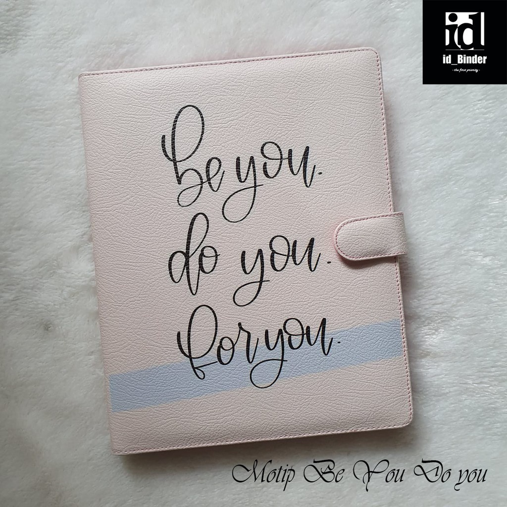 

BINDER PRINTING MOTIP BE YOU DO YOU A5 DAN B5