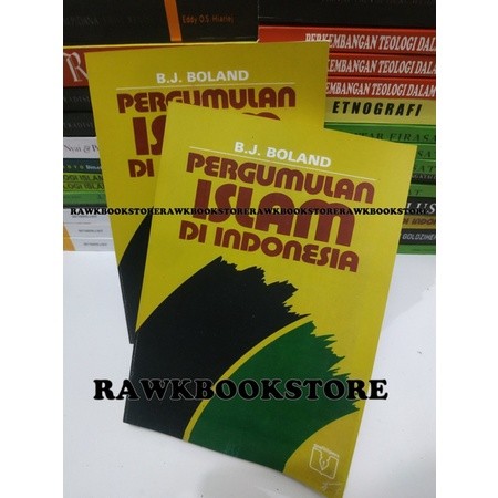 PERGUMULAM ISLAM DI INDONESIA - B. J. BOLAND