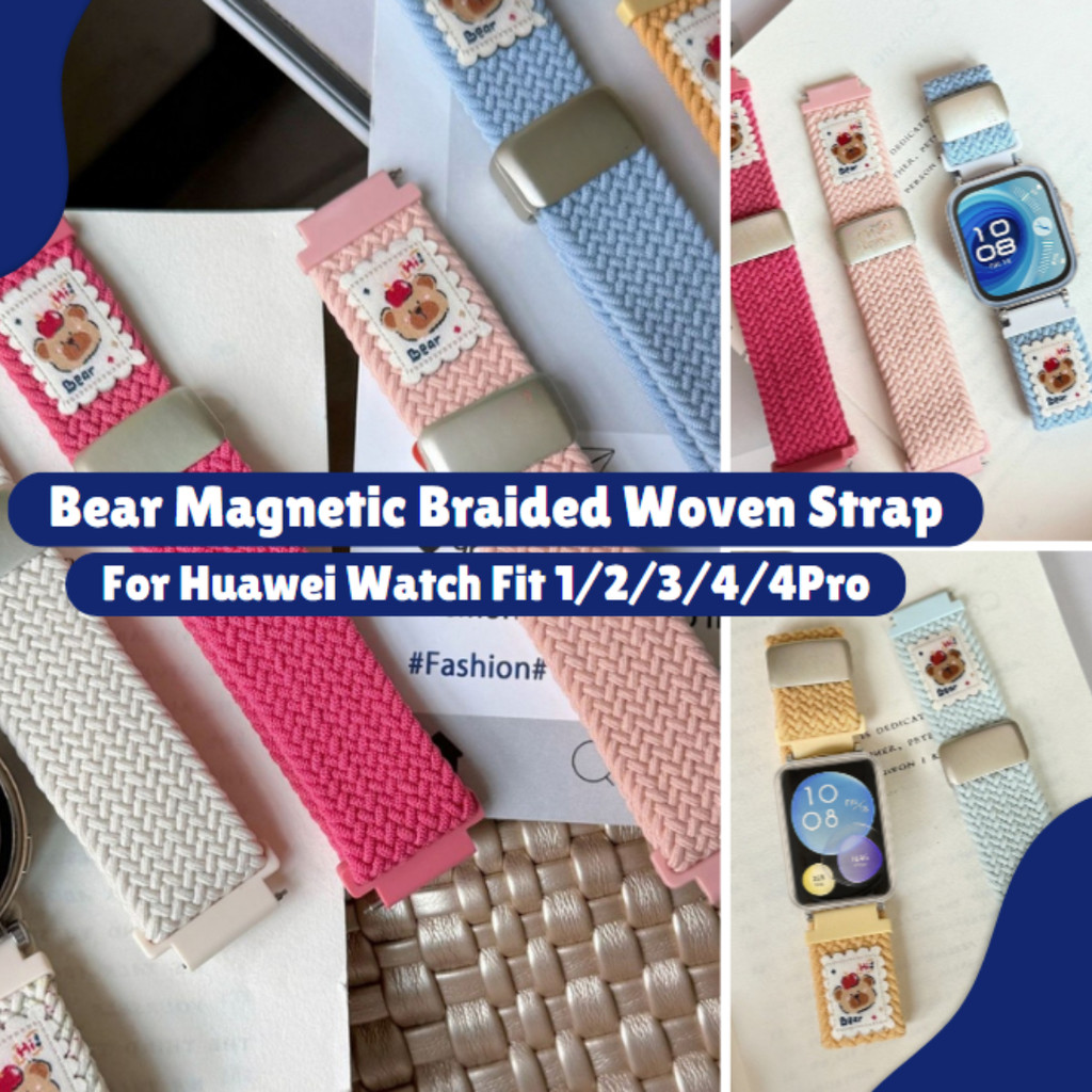 Bear Magnetic braided woven strap For Huawei Fit 1 Huawei Fit 2  Huawei Fit 3 Huawei Fit 4  Huawei F